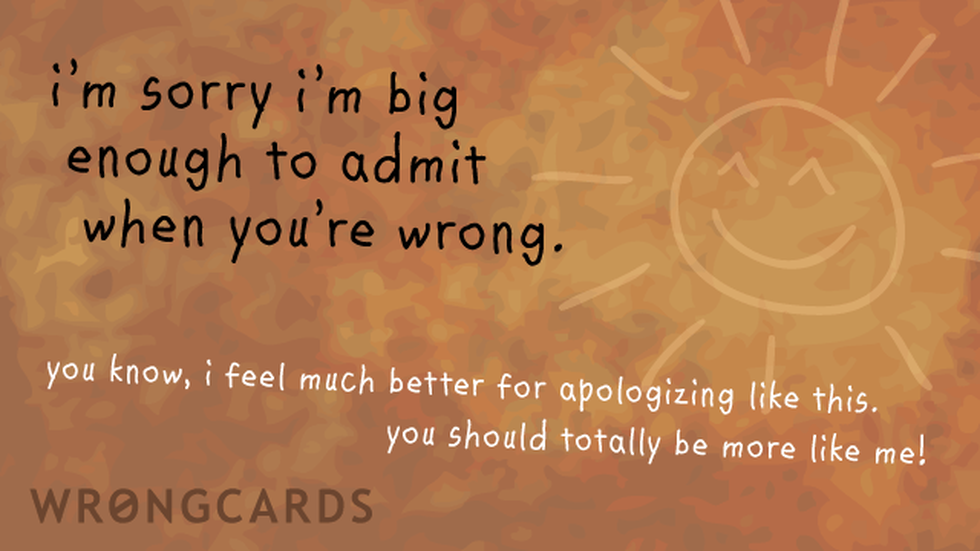 Apology Ecard with text: im sorry im big enough to admit when youre wrong 