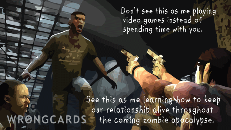 Zombie Ecard with text: Killing zombies is good for our relationship. 