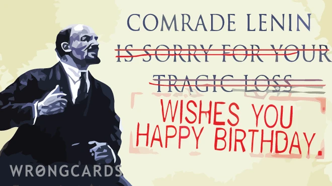 comrade lenin wishes you happy birthday 