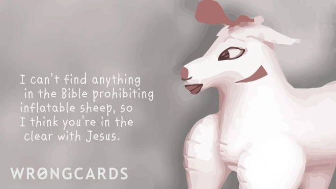 i can't find anything in the bible prohibiting inflatable sheep - so i think you're in the clear with jesus. 