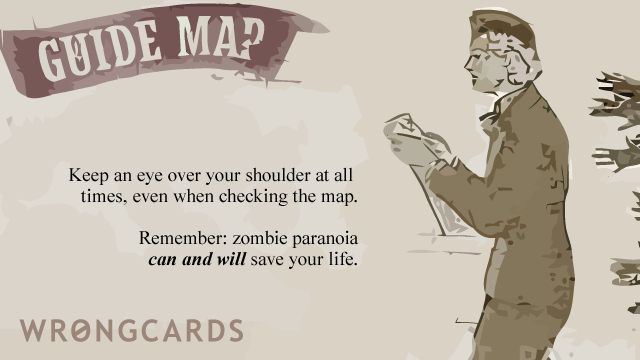 Ecard text: When you stop to look at a map, remember to look over your shoulder.
